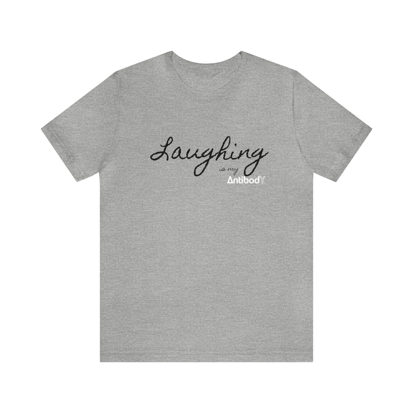 Laughing is my AntibodY